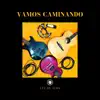 Vamos Caminando - Single album lyrics, reviews, download