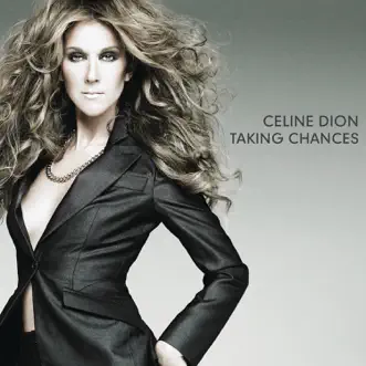 Taking Chances (Deluxe Edition) by Céline Dion album download