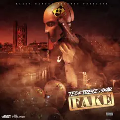 Fake (feat. Skar) - Single by Teck Treyz album reviews, ratings, credits