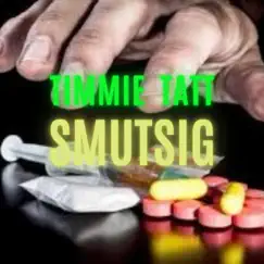 Smutsig - Single by Timmie Tatt album reviews, ratings, credits