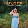 Bet on You - Single album lyrics, reviews, download