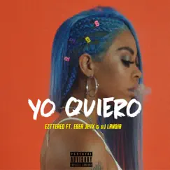 Yo Quiero (Remix) [feat. Eber Jeyx & Vj Landia] - Single by Ezttereo album reviews, ratings, credits