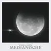 Medianoche - Single album lyrics, reviews, download