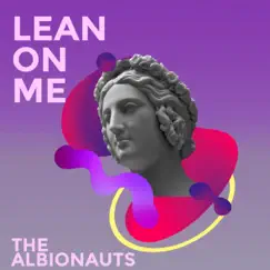 Lean On Me - Single by The Albionauts album reviews, ratings, credits