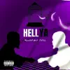 Hell Ya - Single album lyrics, reviews, download