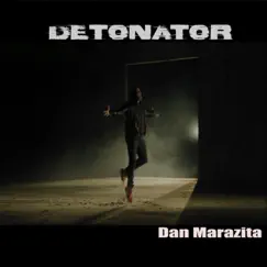 Detonator - Single by Dan Marazita album reviews, ratings, credits