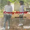 Crazy world (feat. Kiba) - Single album lyrics, reviews, download