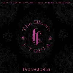 [The Bloom : UTOPIA] Borders of Utopia - EP by Forestella album reviews, ratings, credits