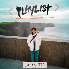 PLAYLIST SEASON2 (Original Soundtrack) - Single by Lee Mujin album reviews, ratings, credits