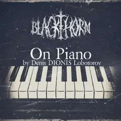 On Piano (Piano Version) by Blackthorn & Denis DIONIS Lobotorov album reviews, ratings, credits