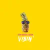 Vibin' - Single album lyrics, reviews, download