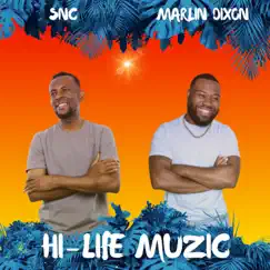 Hi-Life Muzic (feat. SNC) Song Lyrics