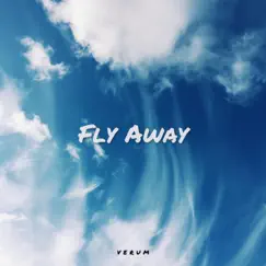 Fly Away - Single by Verum album reviews, ratings, credits