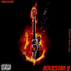 Rockstar 2 - Single by Trivo La Fyre album reviews, ratings, credits