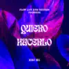 Quiero Hacerlo - Single album lyrics, reviews, download
