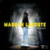 Made In Lacoste (feat. Daniel DNA) - Single album lyrics, reviews, download