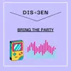 Bring the Party - Single album lyrics, reviews, download