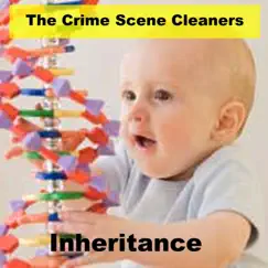 Inheritance - Single by The Crime Scene Cleaners album reviews, ratings, credits