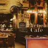 French Café album lyrics, reviews, download