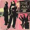 Drive Away (RetroVision Remix) - Single album lyrics, reviews, download