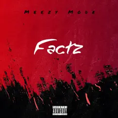 Factz - Single by Meezy Mode album reviews, ratings, credits