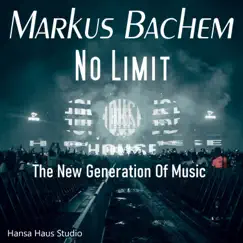 No Limit - Single by Markus Bachem album reviews, ratings, credits