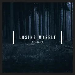 Losing Myself - Single by ADHARA album reviews, ratings, credits