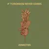 If Tomorrow Never Comes - Single album lyrics, reviews, download