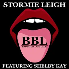 BBL (Bad Bitch Language) (feat. ShelbyKay) Song Lyrics