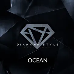 Ocean - Single by Diamond Style album reviews, ratings, credits