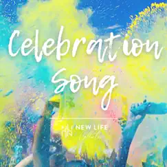 Celebration Song - Single by New Life Collective Music album reviews, ratings, credits