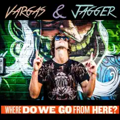 Where Do We Go from Here? (Radio Edit) Song Lyrics