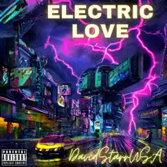 Electric Love - Single by DavidStarrUSA album reviews, ratings, credits