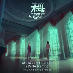 RESISTER (JVNA Remix) - SACRA BEATS Singles - Single by ASCA & JVNA album reviews, ratings, credits