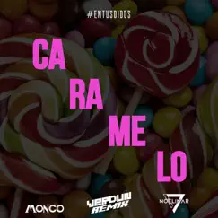 #Caramelo - Single by Verdun Remix, Noelinar & Monco album reviews, ratings, credits