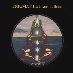 The Rivers of Belief - Single by Enigma album reviews, ratings, credits