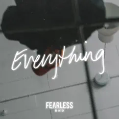 Everything - Single by FEARLESS BND album reviews, ratings, credits