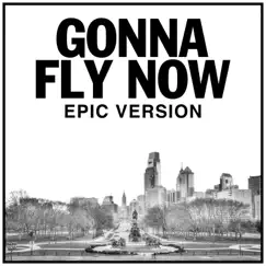 Gonna Fly Now (Epic Version) Song Lyrics