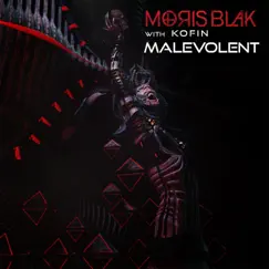 Malevolent - Single by MORIS BLAK & Kofin album reviews, ratings, credits