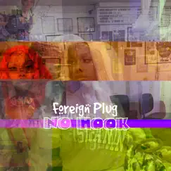 No Hook - Single by Foreign Plug album reviews, ratings, credits
