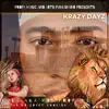 Krazy Dayz (feat. Egypt English) - Single album lyrics, reviews, download
