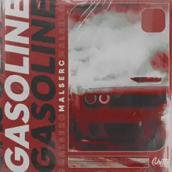 Gasoline - Single by Malserc album reviews, ratings, credits