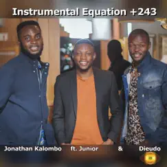 Instrumental Equation +243 (feat. Dieudonne Lusengu & Junior Baloji) [Live] Song Lyrics