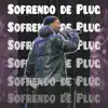 Sofrendo de Plug - Single album lyrics, reviews, download