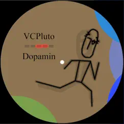 Dopamin - Single by VCPluto album reviews, ratings, credits