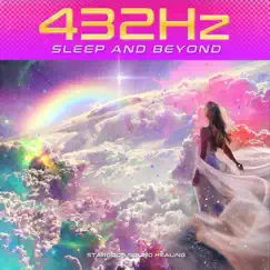 432Hz Sleep and Beyond by Stargods Sound Healing album reviews, ratings, credits