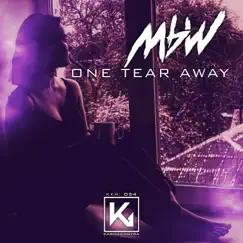 One Tear Away - Single by MBW album reviews, ratings, credits