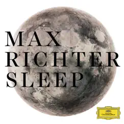 Sleep by Max Richter album reviews, ratings, credits
