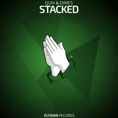 Stacked - Single by QUIX & Dimes album reviews, ratings, credits