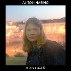 Helppoo elämää by Anton Haring album reviews, ratings, credits